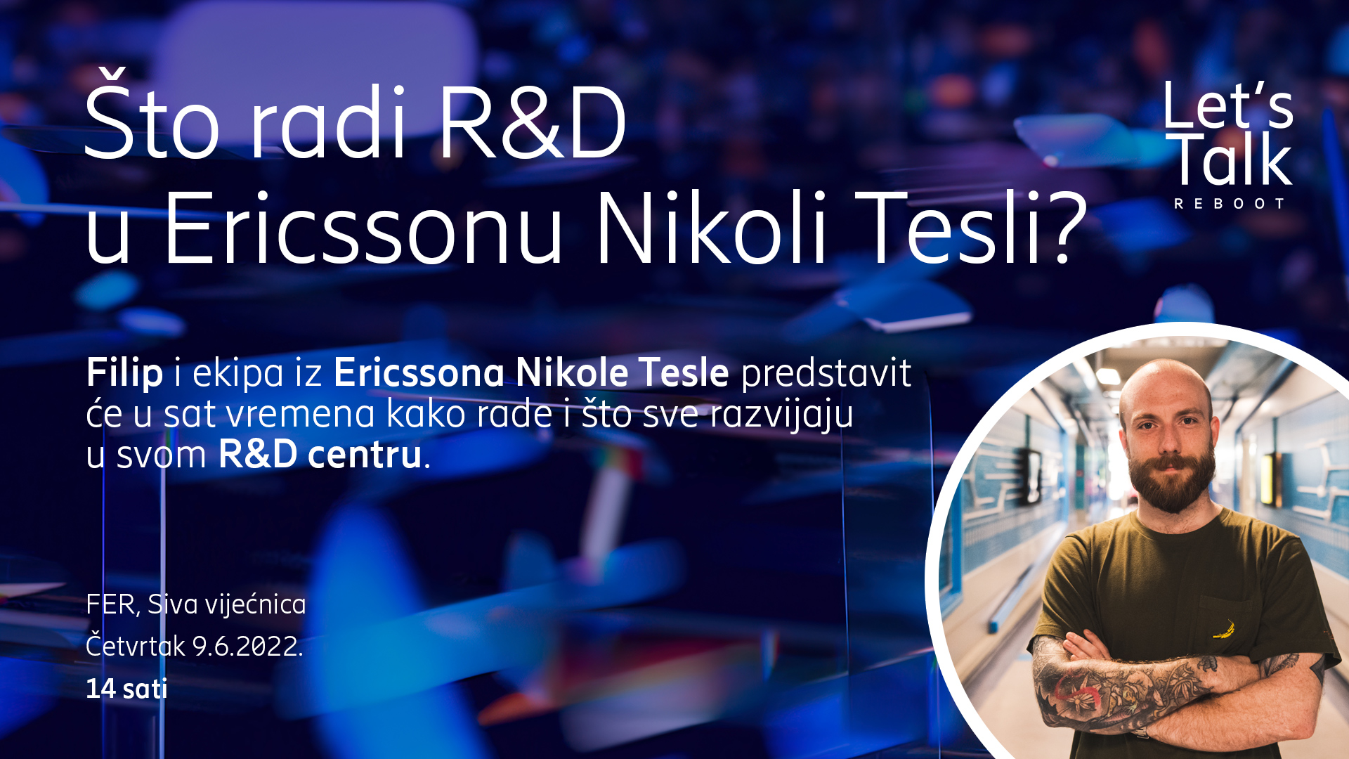 Let’s Talk Reboot: Što radi R&D u Ericssonu Nikoli Tesli?