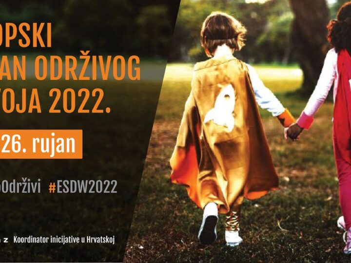 Uključite se u Europski tjedan održivog razvoja 2022. i prijavite svoje aktivnosti!