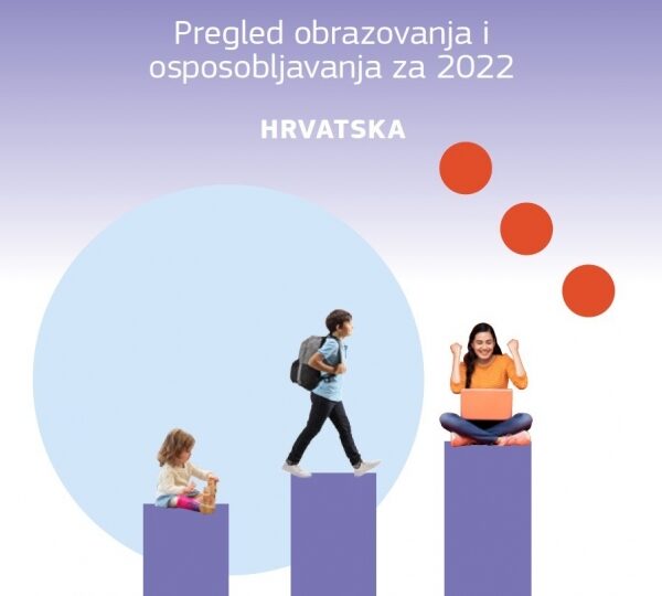 Objavljena publikacija koja donosi pregled izazova i trendova u hrvatskom obrazovanju i osposobljavanju u 2022. godini