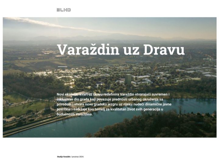 Dobiva li Varaždin novi zeleni i održivi kvart uz Dravu?