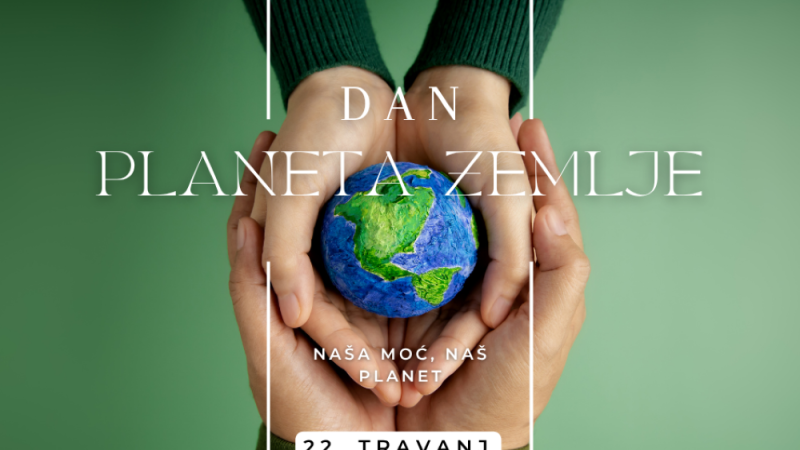 Danas je Dan planeta Zemlje